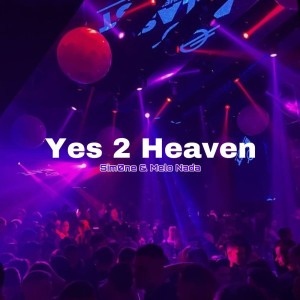 Yes 2 Heaven