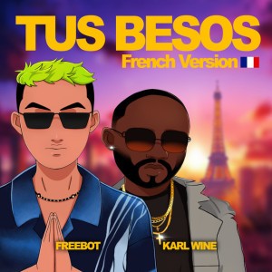 Tus Besos - Remix / French Version