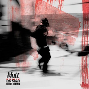 MUTT (feat. Chris Brown) [CB REMIX]