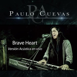 Brave Heart (Versión Acústica) [En Vivo]