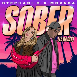 Sober (La Da Dee) by Stephani B & Movada