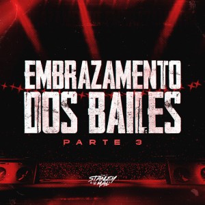 Embrazamento dos Bailes 3.0