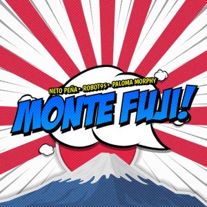 Monte Fuji by Robot95 & Neto Peña & Paloma Morphy