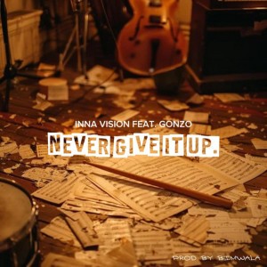 Never Give it Up