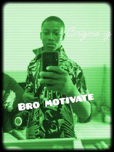Bro motivate