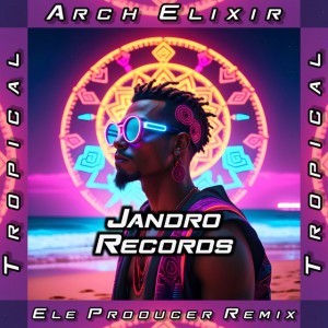 Tropical - Ele Producer Remix