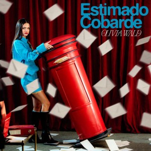 Estimado Cobarde by Olivia Wald