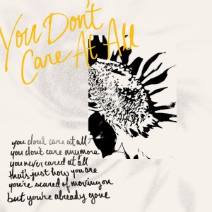 You Don't Care At All