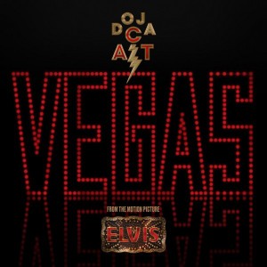 Vegas (From the Original Motion Picture Soundtrack ELVIS) by Doja Cat