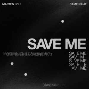 Save Me by Marten Lou & CamelPhat