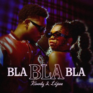 Bla bla bla by Liljooe & Klowdy