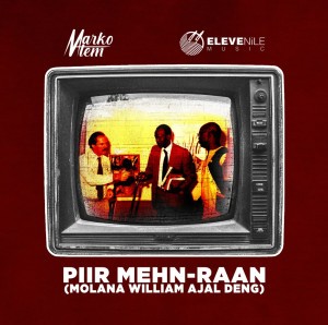 Piir Mehn(Molana William Ajal Deng)