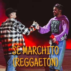 Se marchito (Reggaeton)