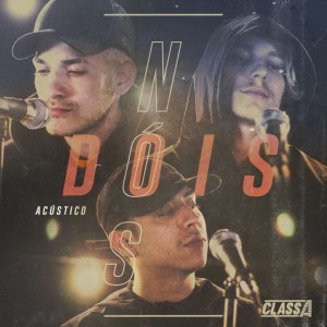 Nós dois - Acústico