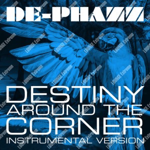 Destiny Around The Corner (Instrumental)