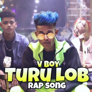 Turu Lob (Rap Song)