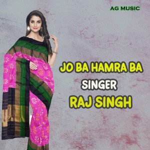 Jo Ba Hamra Ba by Raj Singh