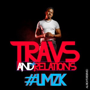 SI Ou Ale by Travis and The Relations
