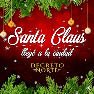 Santa Claus Llegó De A La Ciudad