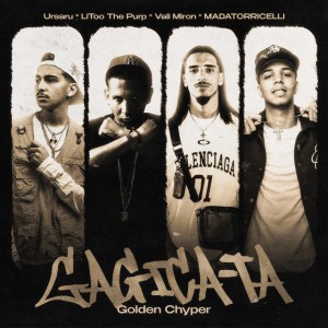 Gagica-ta - Golden Cypher