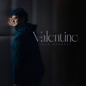Valentine by Jojo Mendrez