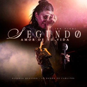 Segundo Amor De Tu Vida - En Vivo