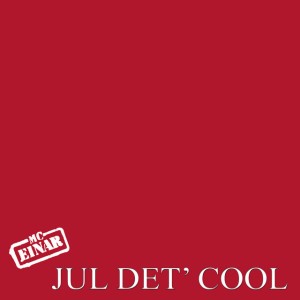 Jul' det cool by Mc Einar