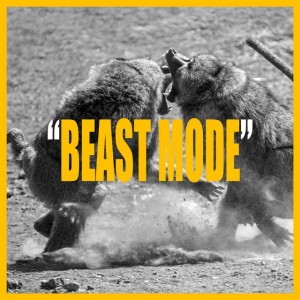 BEAST MODE