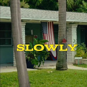Slowly by Joé Dwét filé