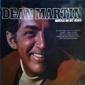 Gentle on My Mind by Dean Martin