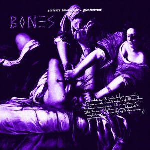 BONES - SLOWED