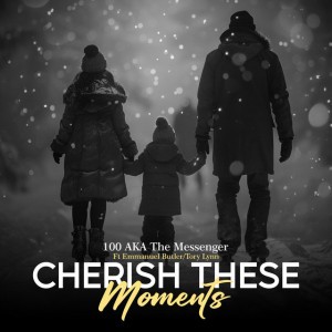 Cherish These Moments