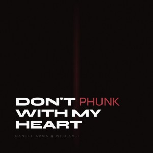Don't Phunk With My Heart