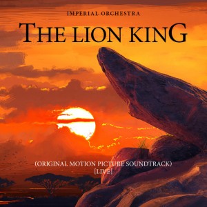 The Lion King (Original Motion Picture Soundtrack) [Live]