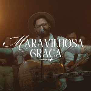 Maravilhosa Graça