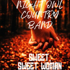 Sweet, Sweet Woman