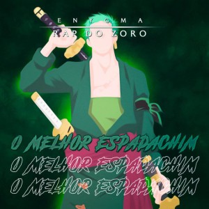 Rap Do Zoro: O Melhor Espadachim