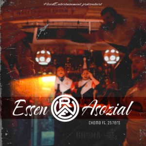 Essen Asozial (feat. 257ers)