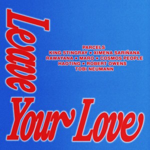 Leaveyourlove (with Cosmos People, HaoTing from Sunset Rollercoaster)