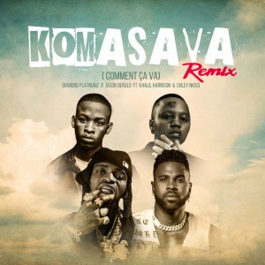 Komasava (Comment Ça Va) [feat. Khalil Harrison, Chley Nkosi] [Remix] by Diamond Platnumz & Jason Derulo & Chley Nkosi & Khalil Harrison