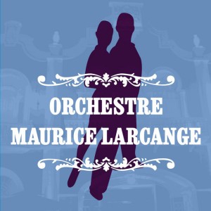 Traditionnel musette by Orchestre Maurice Larcange