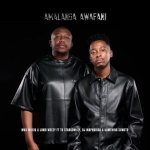 Amalanga Awafani (feat. TO Starquality & DJ Maphorisa) by Olza De Djay