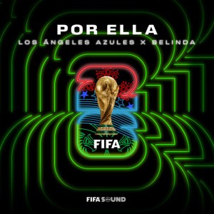 Por Ella by Los Ángeles Azules & Belinda & FIFA Sound