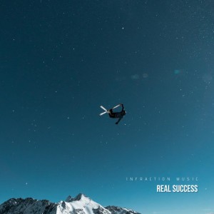 Real Success by Infraction Music