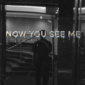 Now you see me