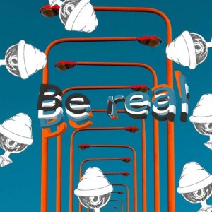 Be Real
