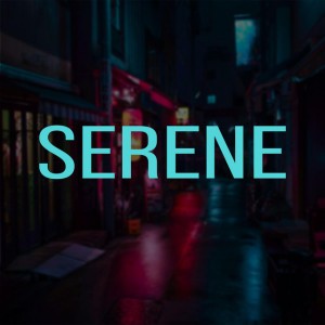 Serene
