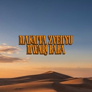 Makaita Zvenyu Mwari Baba