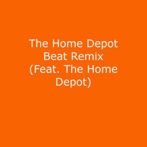 The Home Depot Beat - Remix