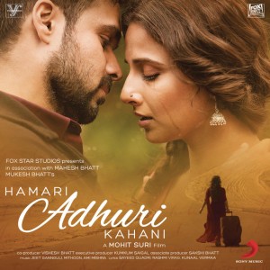 Hamari Adhuri Kahani (Title Track) by Jeet Gannguli & Arijit Singh & Rashmi Virag